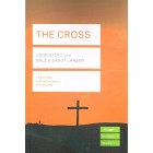 LifeBuilder Study - The Cross By John Stott With Dale & Sandy Larsen